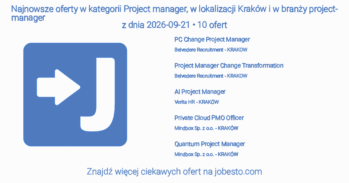 Oferty pracy project-manager kraków zarządzanie | wrzesień 2026 | | Jobesto