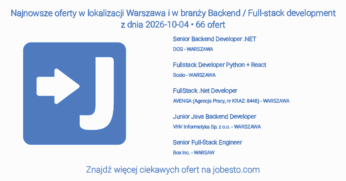 Praca warszawa backend / full-stack development | wrzesień 2026 | | Jobesto